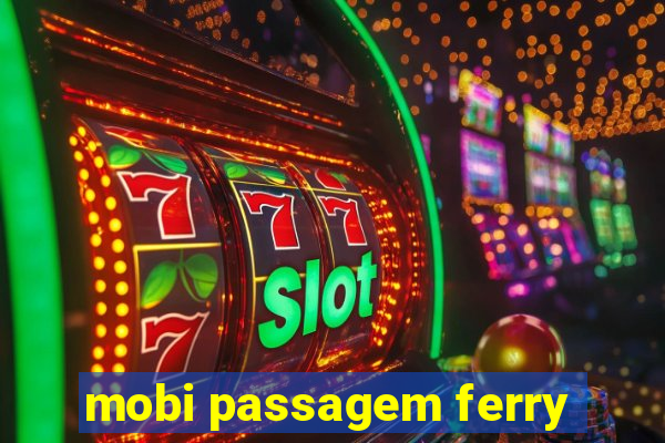 mobi passagem ferry